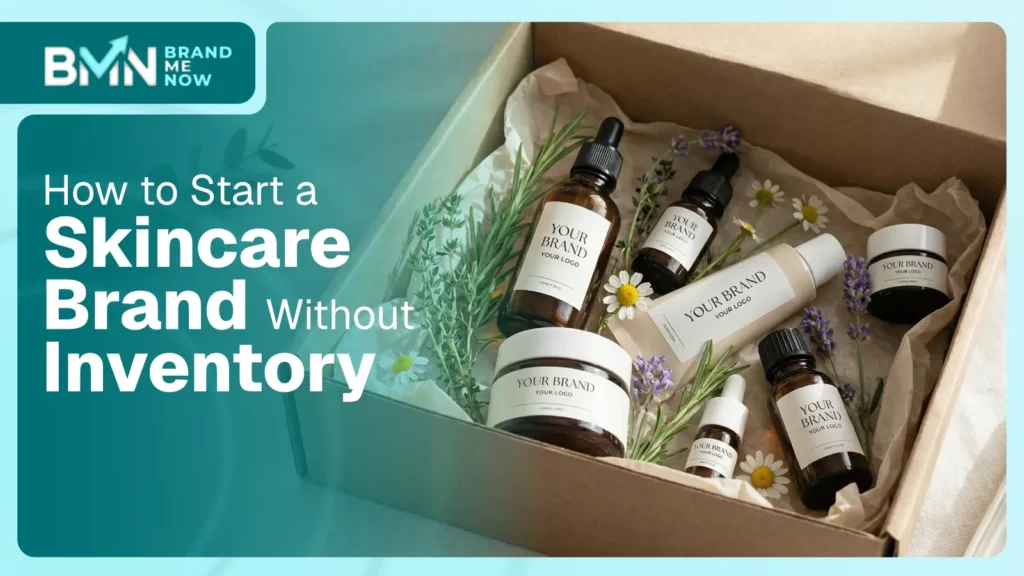 start-skincare-brand-without-inventory